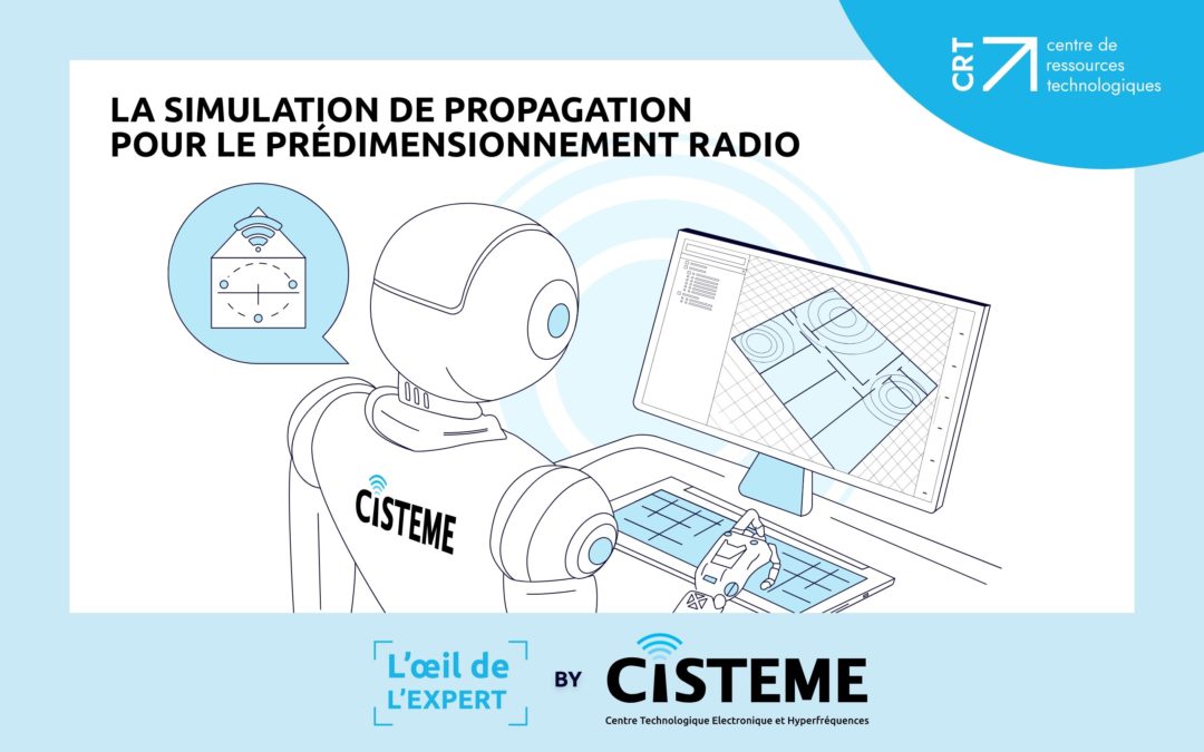 WIPS3D, un logiciel de pointe pour la simulation de propagation pour le prédimensionnement de systèmes sans fil